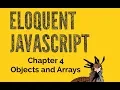 Eloquent JavaScript Tutorial Chapter 4 Objects and Arrays