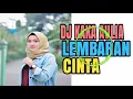Download Lagu DJ Kaka Aulia Lembaran Cinta Remix Mantul Full Bass