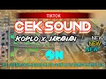 Download Lagu cek sound koplo x jaranan🔊full kendang bas gler mid low nonjol‼️