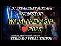 Download Lagu BREAKBEAT 2025 ❤️ WAJAH  KEKASIH.ASU ASU ASU