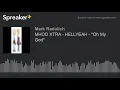 MHOD XTRA - HELLYEAH - "Oh My God"