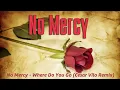 Download Lagu No Mercy - Where Do You Go (Cesar Vilo Remix)