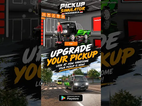 Pickup Simulator Indonesia – Upgrade Mobil Pickup Kamu Biar Makin Ganteng! Ajak Main Kawanmu!