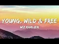 Young Wild and Free - Wiz Khalifa (Lyrics)