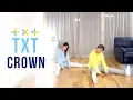 TXT - ‘Crown’ Dance Cover | Ellen and Brian