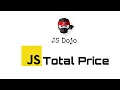 041 JavaScript Total Price JS Dojo Myanmar Version
