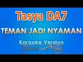 Lagu Tasya DA7 - Teman Jadi Nyaman (Karaoke) | GMusic