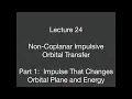 Lecture 24 - Non-Coplanar Impulsive Orbit Transfer