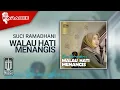Download Lagu Suci Ramadhani - Walau Hati Menangis (Karaoke Video)