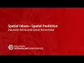 Spatial Values-Spatial Prediction
