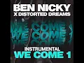 Ben Nicky x Distorted Dreams - We Come 1 (Instrumental) [Extended Mix]