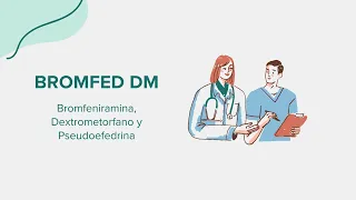 Bromfed DM Bromfeniramina Dextrometorfano y Pseudoefedrina - Drug Rx Informacion