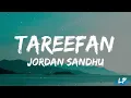 JORDAN SANDHU : Tareefan | Mehar Vaani | Arjan Virk | Sidhus Of Southall | Latest Punjabi Songs 2023
