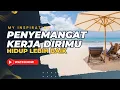 Download Lagu Instrumen Penyemangat Kerja (Ini Rahasianya) || MY INSPIRATION
