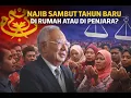 Lagu NAJIB SAMBUT TAHUN BARU DI RUMAH ATAU?