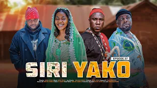 SIRI YAKO EPSODE 37 [ Laana Haifichiki ]