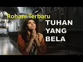 Download Lagu Tuhan Yang Bela - Cover