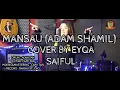 Download Lagu MANSAU-EYQA SAIFUL ft. CAMI TAN/ALAN TAN (COVER)