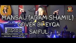 Download MANSAU-EYQA SAIFUL ft. CAMI TAN/ALAN TAN (COVER) MP3