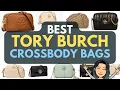 BEST TORY BURCH Crossbody Bags Popular Tory Burch Bags SHOPPING AT TORY BURCH BEST CROSSBODY BAGS