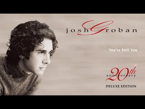 Download MP3 Josh Groban – You're Still You (Official Audio)