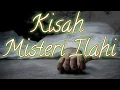 Download Lagu misteri Ilahi / kisah misteri Ilahi