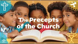The Precepts Of The Church Catechism For Kids 