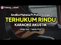Lagu (Karaoke Akustik) TERHUKUM RINDU - ANDIKA MAHESA Ft. PUTRA SIREGAR | Male Key / Nada Pria