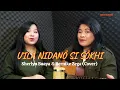 Lagu Lagu Rohani Nias. U’ila Nidanö si Sökhi. Dicover oleh Sherlyn Buaya \u0026 Bernike Zega