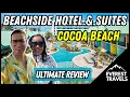 Beachside Hotel Suites Review Best LAZY RIVER in Cocoa Beach