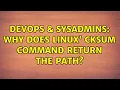 DevOps SysAdmins Why does Linux cksum command return the path