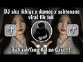 Download Lagu DJ AKU IKHLAS X DUMES X SAKTENANE WILDTZZ REMIXER VIRAL TIK TOK TERBARU 2023 JEDAG JEDUG