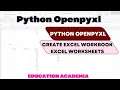 Creating Excel Workbook and Worksheets using python