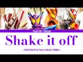 Download Lagu [Vietsub] Shake it off - FANTASTICS from EXILE TRIBE | Kamen Rider Gavv Insert Theme Song