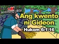Ang kwento ni Gideon Hukom 6 1-16