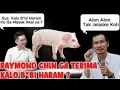 Raimond Chin tak temukan logika haramnya babi Gus Baha Beri Penjelasan samapai detail 'skakmat'!