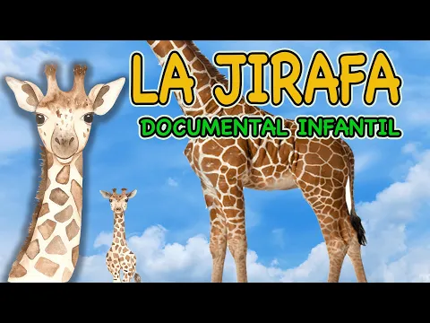 Download MP3 LA JIRAFA🦒 |Videos educativos para niños|Animales de la sabana| Los animales|Documentales para niños