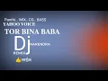 Download Lagu TOR BINA BABA PANTHI CG MIX DJ YAHOO BASS