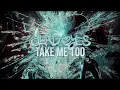 Download Lagu Dead Eyes - Take Me Too (Official Visualizer)