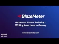 Advanced JMeter Scripting - Writing Assertions in Groovy