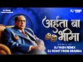 Download Lagu Arhata Ba Bhima | Bhim Jayanti 134 Special | Classical Mix | Dj Rohit From Mumbai | Dj Yash Remix