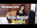 Download Lagu RELAKU MENGALAH - YENI INKA [Karaoke Lirik] || Koplo Version