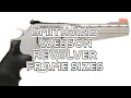 Smith Wesson Revolver Frame Size Guide