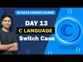 Day 13 Switch Case in C Menu-Driven Programs with Examples Telugu C Programming Tutorial