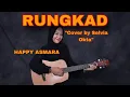 Download Lagu LIRIK LAGU RUNGKAD-HAPPY ASMARA (Cover akustik by Selvia Okta)