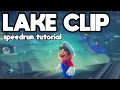 Lake Clip Tutorial Super Mario Odyssey Speedrun Tutorial