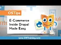 OSTips - E-Commerce Inside Drupal Made Easy