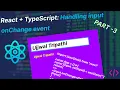 React JS Tutorial - Basic to Advance React TypeScript Handling input onChange event