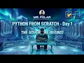 Day 1 - Python From Scratch Installation Your First Program