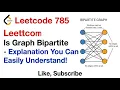 Leetcode 785 Is Graph Bipartite - Explanation You Can Easily Understand